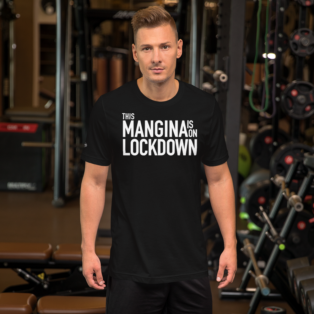 This Mangina is on Lockdown - Funny T-Shirt