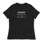 Women's - HAWAII - Hooray Beaches! Boo Riptides! Hooray Volcanos! Funny T-Shirt