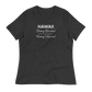Women's - HAWAII - Hooray Beaches! Boo Riptides! Hooray Volcanos! Funny T-Shirt